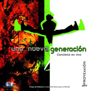 Una Nueva Generacion - Alabanza Vida Nueva