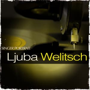 Singer Portrait - Ljuba Welitsch - Ljuba Welitsch