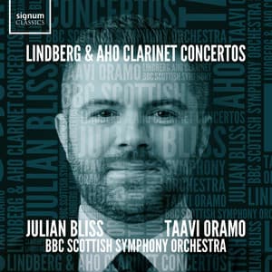 Lindberg & Aho Clarinet Concertos - Julian Bliss