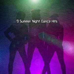 9 Summer Night Dance Hits - Running Music Workout