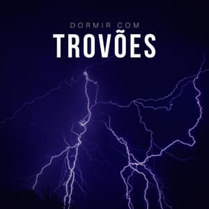 Dormir Com Trovoes - Chuva Para Dormir