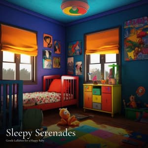 #01 Sleepy Serenades: Gentle Lullabies for a Happy Baby - Baby Music