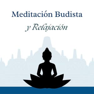 Meditación Budista y Relajación: Música Tranquila para Refugio Espiritual y Sanación del Alma - Calmar la Ansiedad