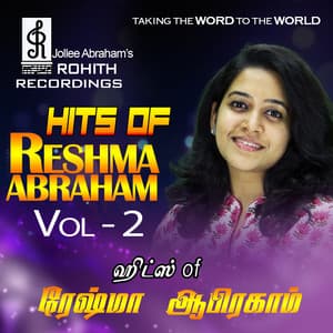 Hits of Reshma Abraham, Vol. 2 - Rohith Abraham