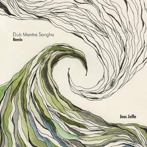 Dub Mantra Sangha - Joss Jaffe