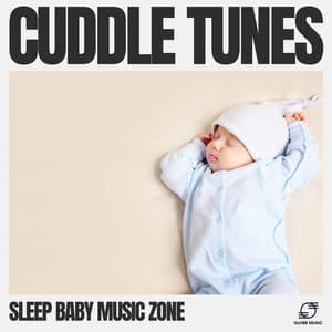 Cuddle Tunes - Sleep Baby Music Zone