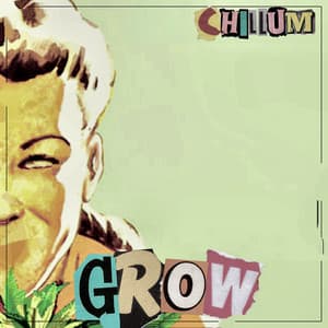 grow - Chillum