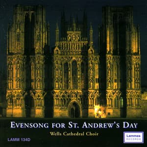 Evensong For St. Andrew's Day - Wells Cathedral Choir