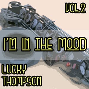 I'm in the Mood, Vol. 2 - Lucky Thompson
