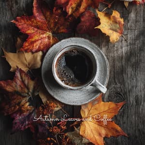 Autumn Leaves and Coffee - Hotel Lobby Jazz Group