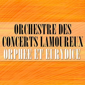 Orphee Et Eurydice - Christoph Willibald Gluck