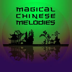 Magical Chinese Melodies: Mysterious and Soulful Songs for Sleep and Meditation, Explore the Ethereal Sounds of China Music - Chinese Yang Qin Relaxation Man