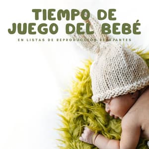 Tiempo de juego del bebé en listas de reproducción relajantes - Modo Relajante