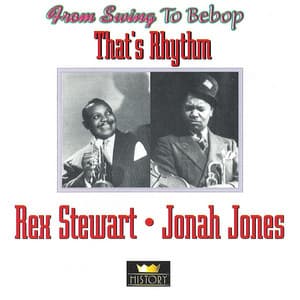 That's Rhythm - Rex Stewart