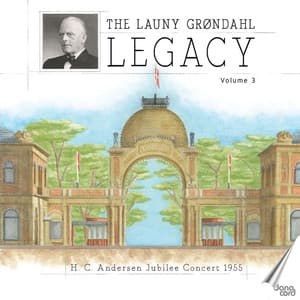 The Launy Grøndahl Legacy, Vol. 3 - Launy Grøndahl