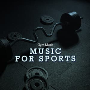 Music for Sports - Gym Music