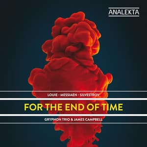 Messiaen: For The End Of Time - Gryphon Trio