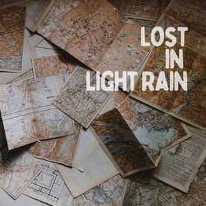 Lost in Light Rain - Rain Sounds Nature Collection