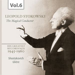 Stokowski: The Magical Conductor, Vol. 6 - Houston Symphony
