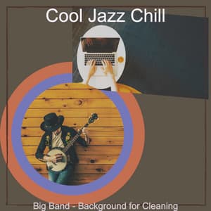 Big Band - Background for Cleaning - Cool Jazz Chill