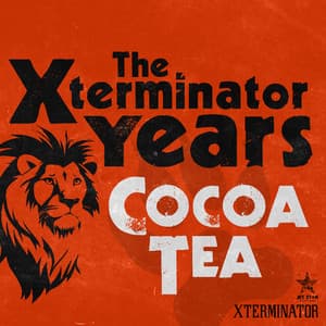 The Xterminator Years: Cocoa Tea - Cocoa Tea