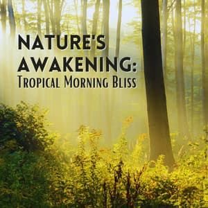 Nature's Awakening: Tropical Morning Bliss - Nature Label