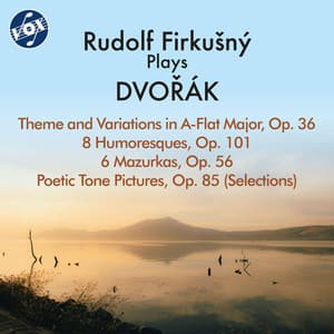 Dvořák: Piano Works - Antonín Dvořák