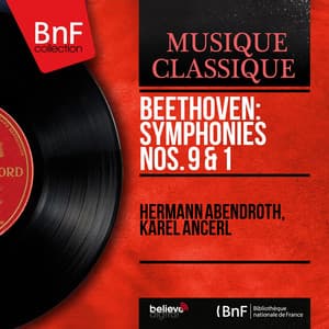Beethoven: Symphonies Nos. 9 & 1 - Ludwig van Beethoven