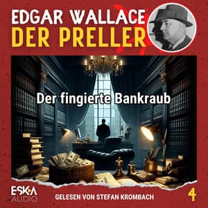 Der fingierte Bankraub - Edgar Wallace