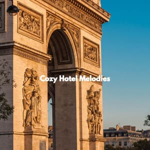 Cozy Hotel Melodies - Chill Lounge Music