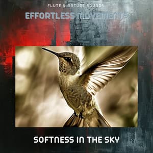Effortless Movements - Flute & Nature Sounds