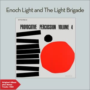Provocative Percussion, Vol. 4 - Enoch Light and The Light Brigade