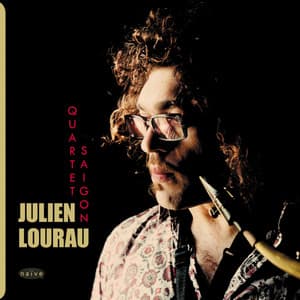 Saigon Quartet - Julien Lourau