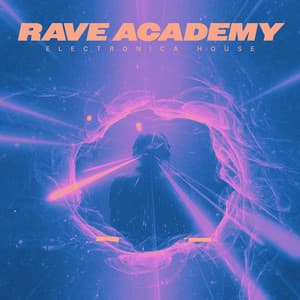 Rave Academy - Electronica House