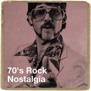70's Rock Nostalgia - Génération Pop-Rock