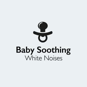 Baby Soothing White Noises - Newborn Babies Natural White Noise