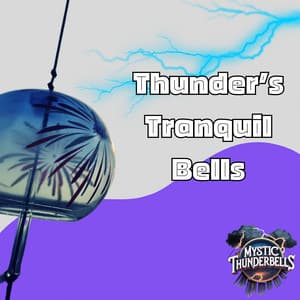 Thunder’s Tranquil Bells - Mystic Thunderbells