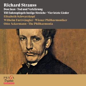 Richard Strauss: Don Juan, Tod und Verklärung, Till Eulenspiegels lustige Streiche & Vier letzte Lieder - Richard Strauss