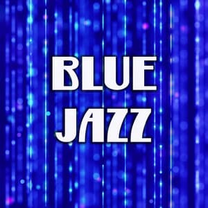 Blue Jazz – Good Jazz, Easy Jazz, Serenity Jazz - Smooth Jazz Park