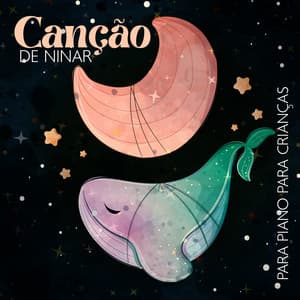 Canção de Ninar para Piano para Crianças: Canções de Ninar Relaxantes para Piano e Música para Dormir - Canções de Ninar Bebê Clube