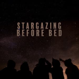 Stargazing Before Bed: Watch the Stars and Meditate Before Sleep, Magical Dreams with Space Sounds, Calm and Peaceful Night - Relaxing Night Music Academy