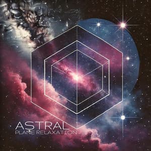 Astral Plane Relaxation: Breathe with the Stars - Ambient 11