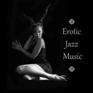 Erotic Jazz Music - Erotica