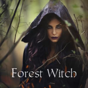 Forest Witch: Witchcraft Meditation Music & Forest Sounds, Magical Green Witch Music - Witchy Lab