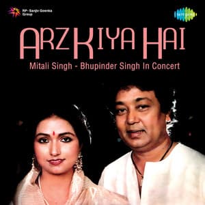 Arz Kiya Hai - Bhupinder Singh