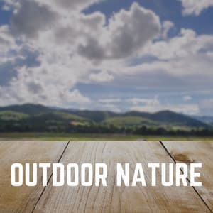 Outdoor Nature - Mother Nature Recordings