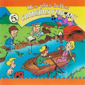 Mes Plus Belles Chanson D'Enfant 5 - Chanteurs Pour Enfants