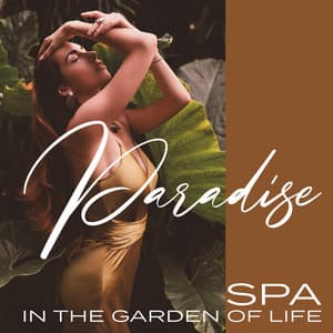 Paradise Spa in the Garden of Life - Relaxing Spa Oasis