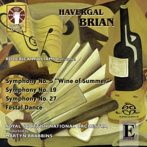 Brian: Symphonies Nos. 5, 19 & 27 - Havergal Brian