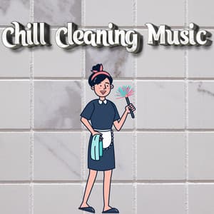 Lo Fi Chillhop Cleaning Music - Chill Cleaning Music